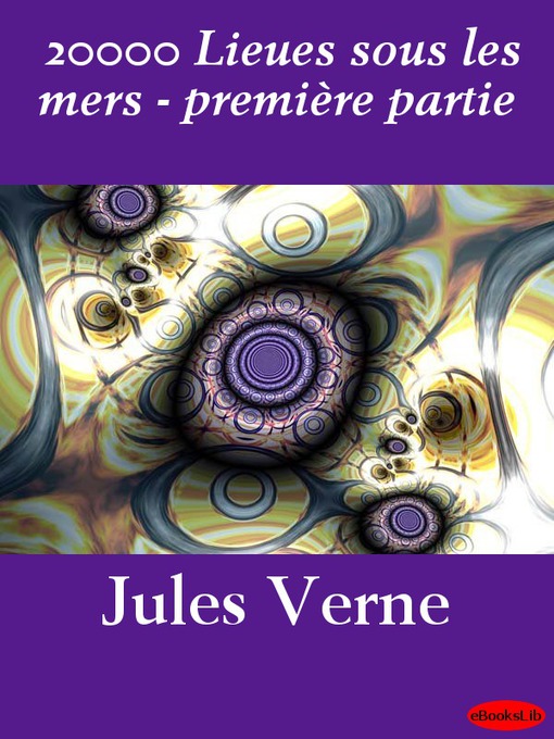 Title details for 20000 Lieues sous les mers - première partie by Jules Verne - Available